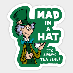 Mad in a Hat! Sticker